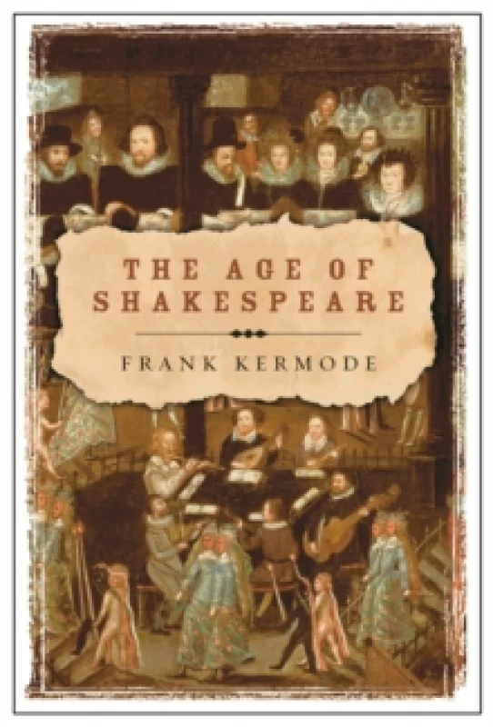Image of The Age of Shakespeare. Paperback. By Frank Kermode Books