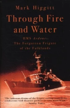 Image of Through Fire and Water by Mark Higgitt Paperback