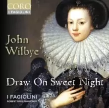 Image of John Wilbye: Draw On Sweet Night