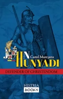 Image of John Hunyadi : Defender of Christendom