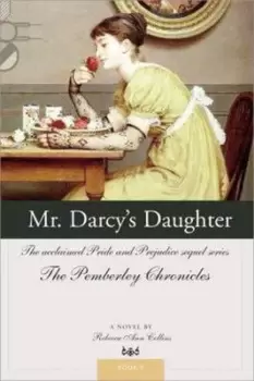 Image of Mr Darcys daughter by Rebecca Ann Collins