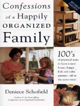 Image of Confessions of a Happily Organized Family by Deniece Schofield Book
