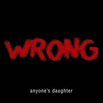 Image of Anyone's Daughter - Wrong CD
