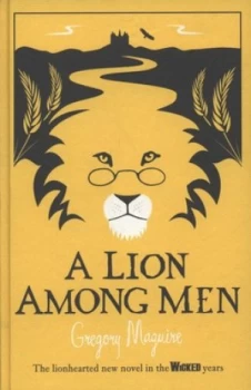 Image of A Lion among Men by Gregory Maguire Hardback