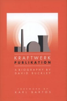 Image of Kraftwerk - Publikation by David Buckley Hardback