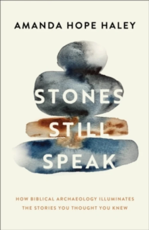 Image of Stones Still Speak. Paperback. By Amanda Hope Haley Books
