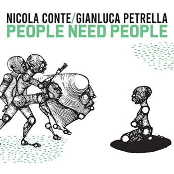 Image of Nicola Conte & Gianluca Petrella - People Need People CD