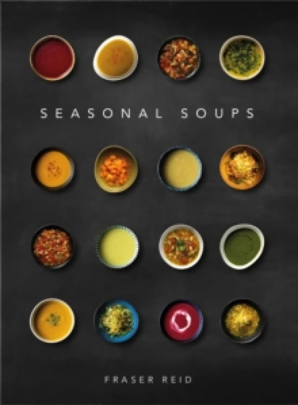 Image of Seasonal Soups : THE CULT BESTSELLER Hardback