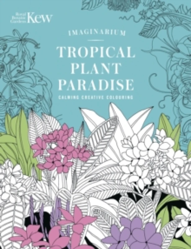 Image of Kew Imaginarium: Tropical Plant Paradise. Paperback Books