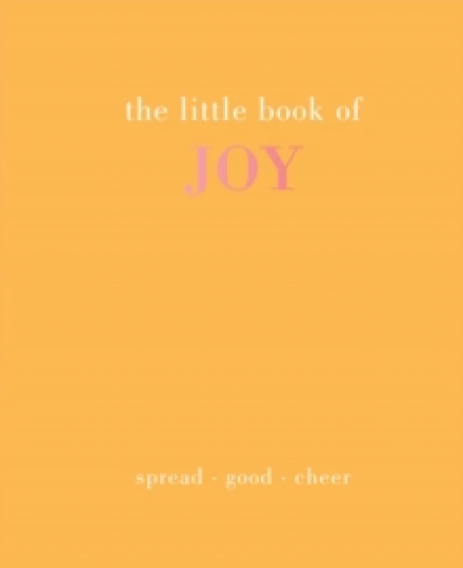 Image of The Little Book of Joy : Spread Good Cheer Hardback