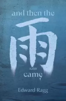 Image of And Then the Rain Came