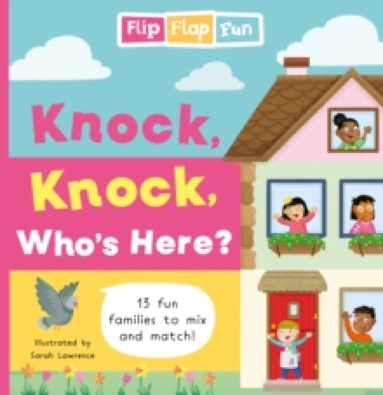 Image of Flip Flap Fun: Knock, Knock, Who's Here? Hardback