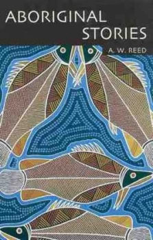 Image of Aboriginal Stories by A. W Reed Paperback