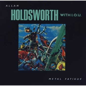 Image of Allan Holdsworth - Metal Fatigue CD