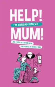 Image of Help Im Turning into My Mum by Gina Mckinnon Book