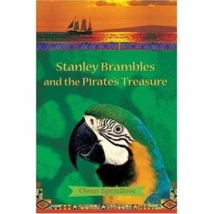 Image of Stanley Brambles and the Pirates Treasure by Owen Spendlove Paperback