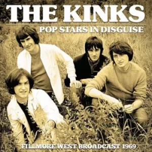 Image of Pop Stars in Disguise Filmore West Broadcast 1969 by The Kinks CD Album