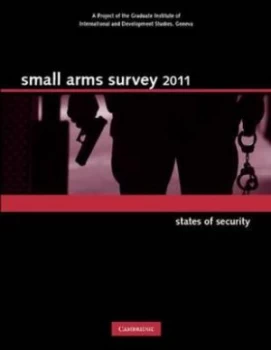 Image of Small Arms Survey 2011 by Small Arms Survey Geneva Paperback