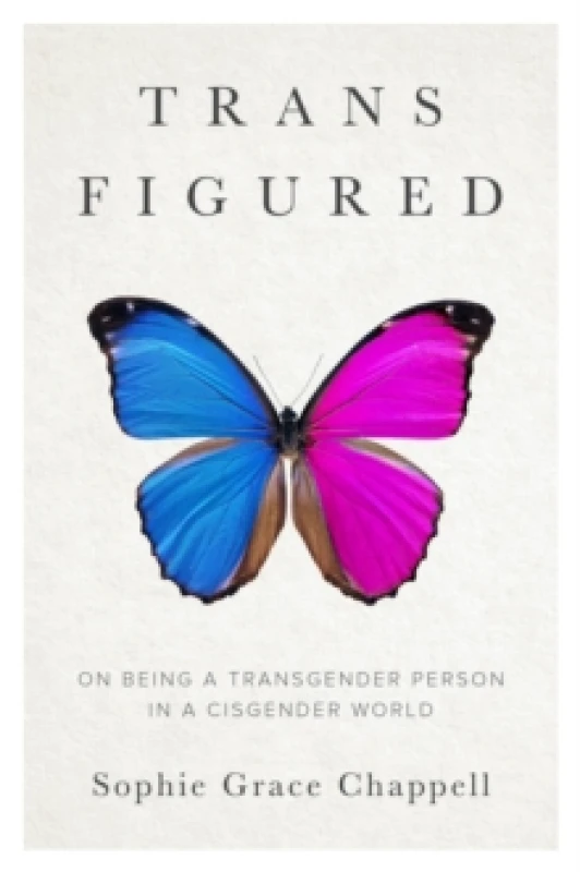 Image of Trans Figured : On Being a Transgender Person in a Cisgender World Hardback