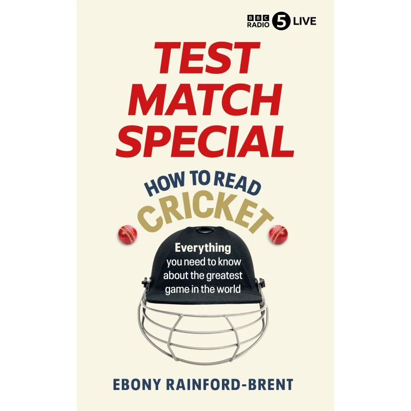 Image of Test Match Special: How to Read Cricket : Everything you need to know about the greatest game in the world Hardback