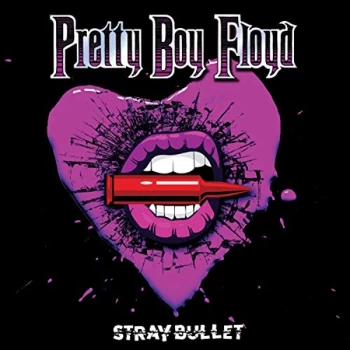 Image of Pretty Boy Floyd - Stray Bullet CD