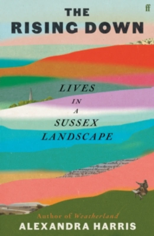 Image of The Rising Down : Lives in a Sussex Landscape Hardback
