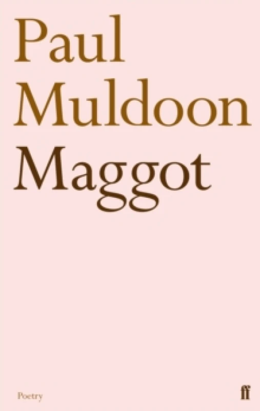 Image of Maggot. Paperback. By Paul Muldoon Books