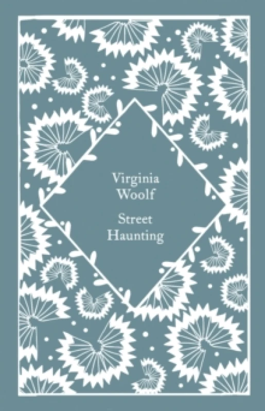 Image of Street Haunting. Hardback. By Virginia Woolf Books