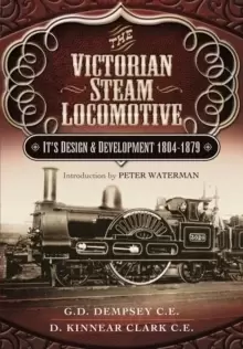 Image of Victorian Steam Locomotive: Its Design and Development 1804-1879