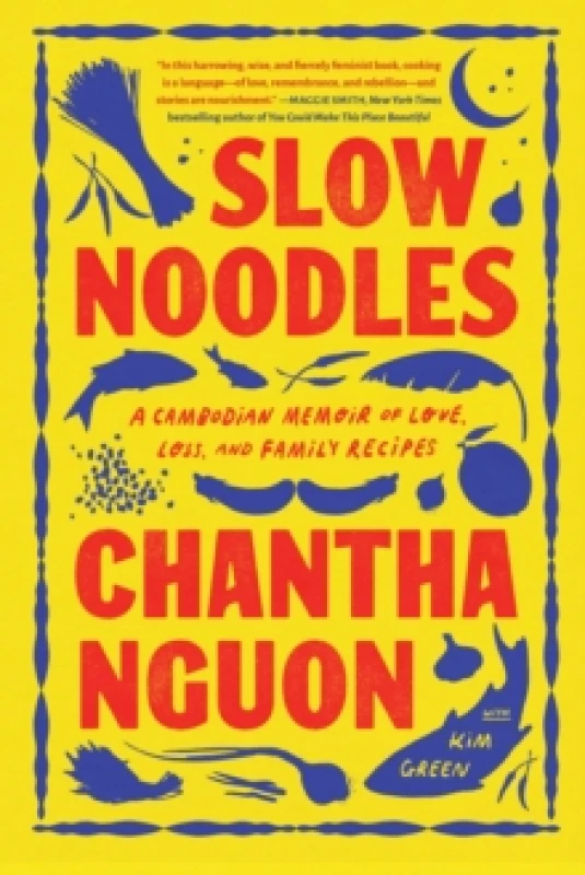 Image of Slow Noodles : A Recipe for Rebuilding a Lost Civilization Paperback / softback