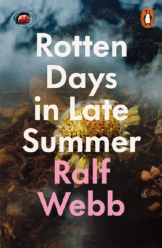 Image of Rotten Days in Late Summer. Paperback. By Ralf Webb Books