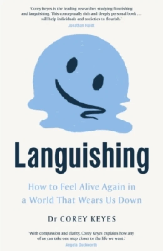 Image of Languishing : How to Feel Alive Again in a World That Wears Us Down Hardback