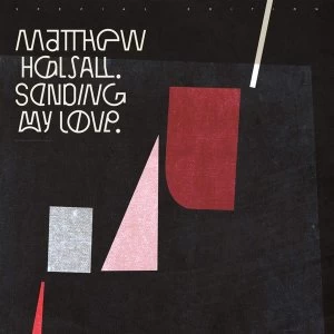 Image of Matthew Halsall - Sending My Love Special Edition Vinyl