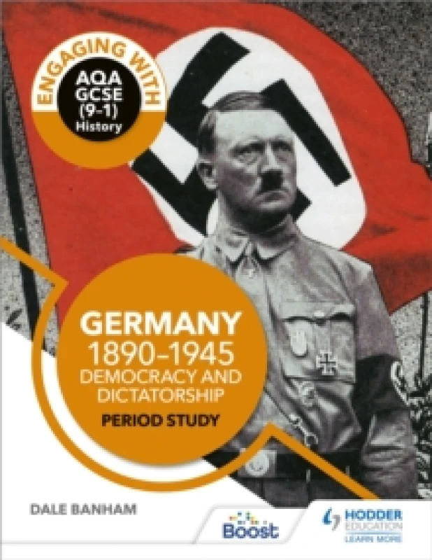 Image of Dale Banham Engaging with AQA GCSE (9-1) History: Germany, 1890-1945: Democracy and dictatorship Period study Book Multi unisex