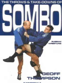 Image of The Throws and Take-Downs of Sombo Russian Wrestling by Geoff Thompson Paperback