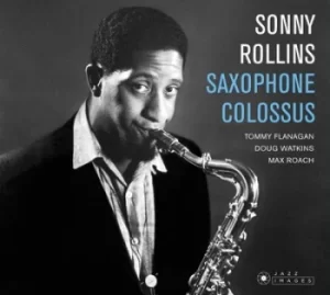 Image of Saxophone Colossus by Sonny Rollins CD Album