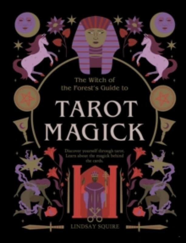 Image of The Witch of the Forest's Guide to Tarot Magick. Paperback. By Lindsay Squire Books