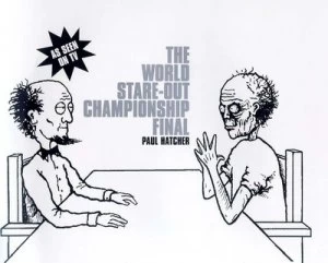 Image of The World Stare-Out Championship Final by Paul Hatcher Paperback