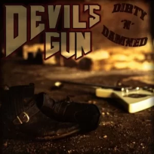 Image of Dirty N Damned by Devil's Gun CD Album