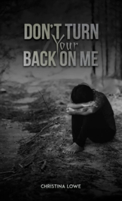 Image of Don't Turn Your Back on Me. Paperback. By Christina Lowe Books