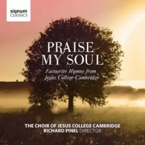 Image of Praise My Soul Favourite Hymns from Jesus College Cambridge by The Choir Of Jesus College, Cambridge CD Album