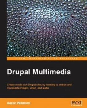 Image of Drupal Multimedia by Aaron Winborn Paperback