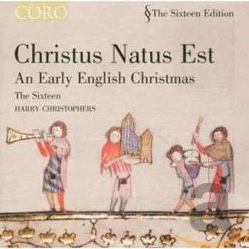 Image of Sixteen - Christus Natus Est: An Early English Christmas CD