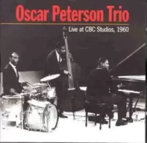 Image of Live at CBC Studios 1960 by Oscar Peterson Trio CD Album