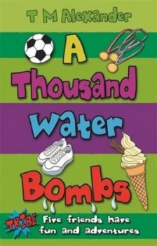 Image of A Thousand Water Bombs by Tracy Alexander Book