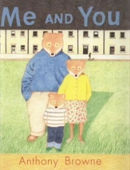 Image of Me and You by Anthony Browne Hardback