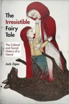Image of The Irresistible Fairy Tale by Jack Zipes Paperback