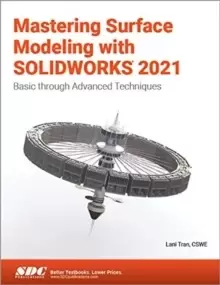 Image of Mastering Surface Modeling with SOLIDWORKS 2021 : Basic through Advanced Techniques
