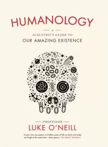 Image of Humanology : A Scientist's Guide to our Amazing Existence