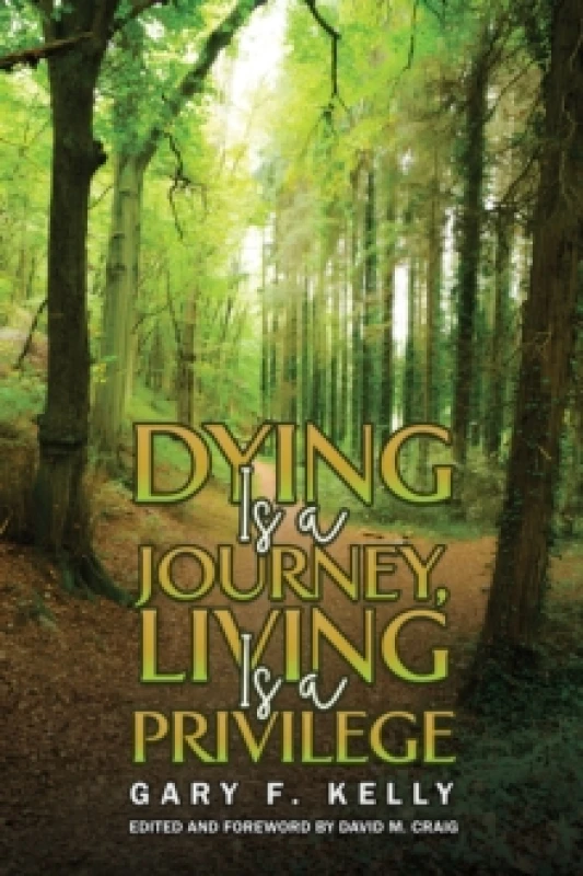 Image of Dying Is a Journey, Living Is a Privilege Paperback / softback